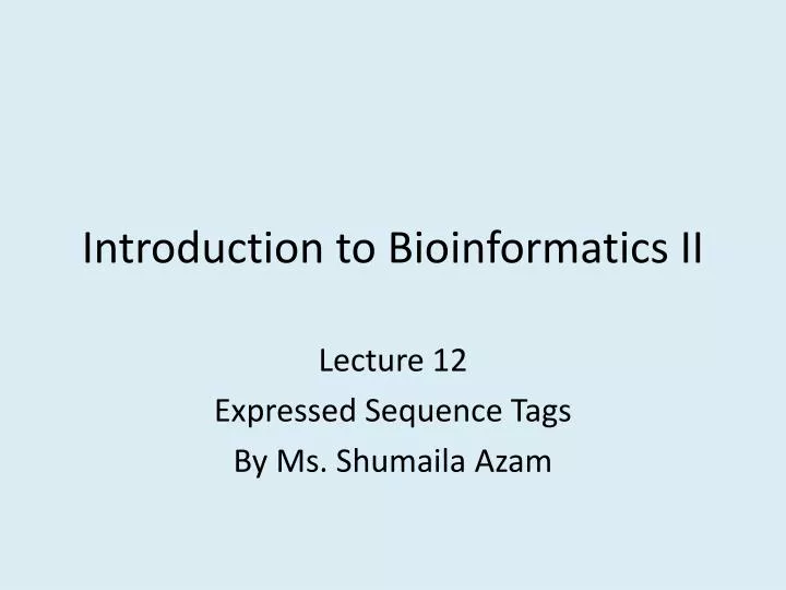 introduction to bioinformatics ii