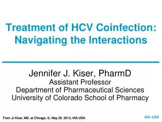 Treatment of HCV Coinfection : Navigating the Interactions