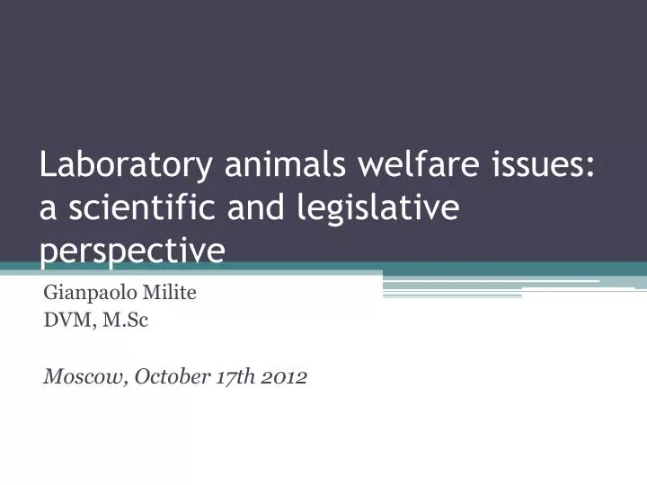 laboratory animals welfare issues a scientific and legislative perspective
