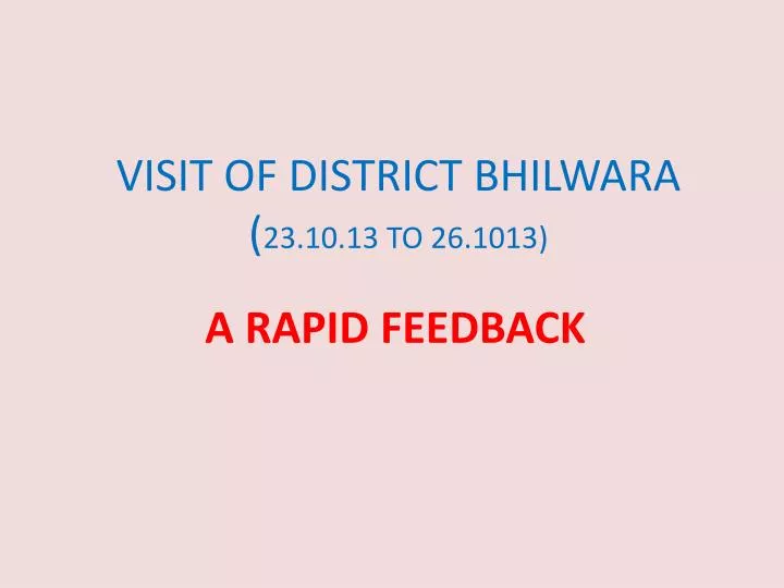 visit of district bhilwara 23 10 13 to 26 1013