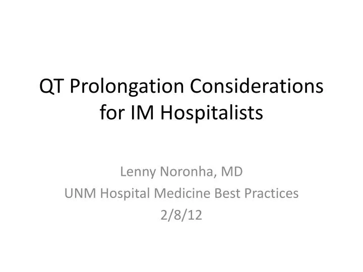 qt prolongation considerations for im hospitalists