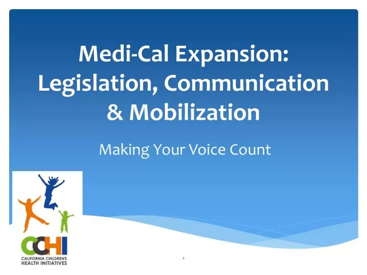 medi cal expansion legislation communication mobilization