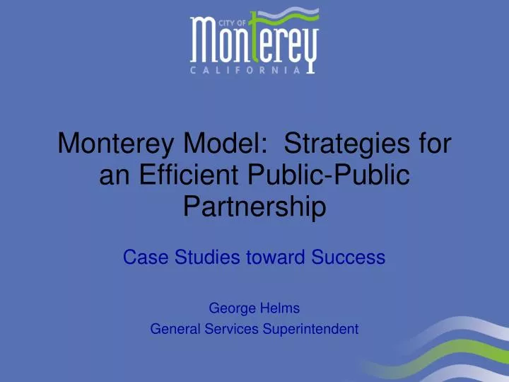 monterey model strategies for an efficient public public partnership