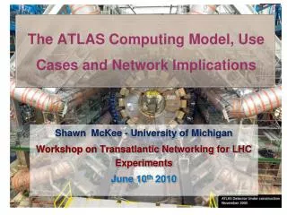 The ATLAS Computing Model, Use Cases and Network Implications