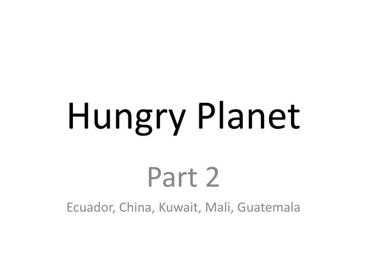 hungry planet