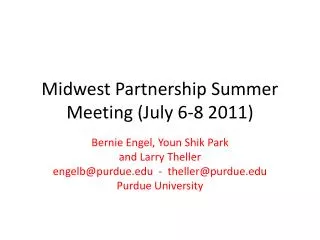 Midwest Partnership Summer Meeting (July 6-8 2011)
