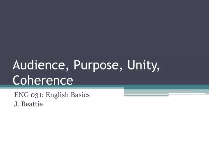 audience purpose unity coherence