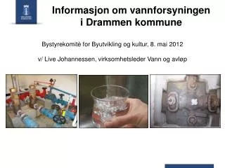 Informasjon om vannforsyningen i Drammen kommune
