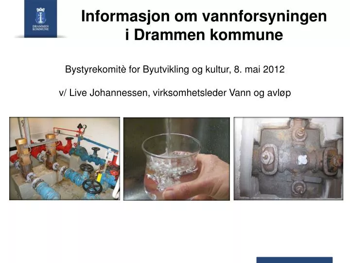 informasjon om vannforsyningen i drammen kommune