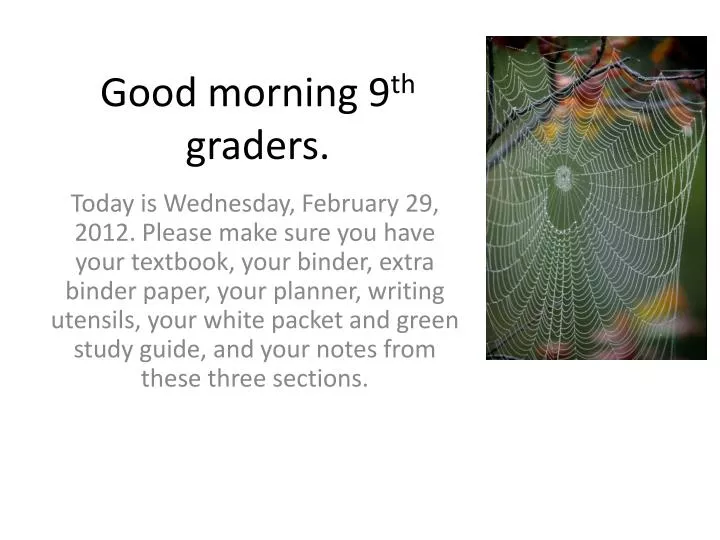 good morning 9 th graders