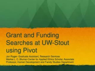 Grant and Funding Searches at UW-Stout using Pivot
