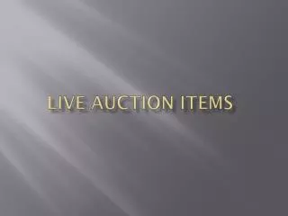 Live Auction items