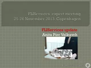 FLIServices expert meeting 25-26 November 2013, Copenhagen
