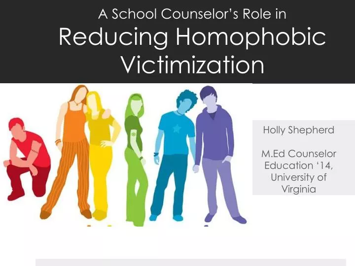 a school counselor s role in reducing homophobic victimization