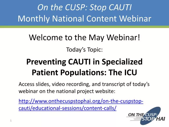 on the cusp stop cauti monthly national content webinar
