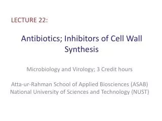Antibiotics; Inhibitors of Cell Wall Synthesis
