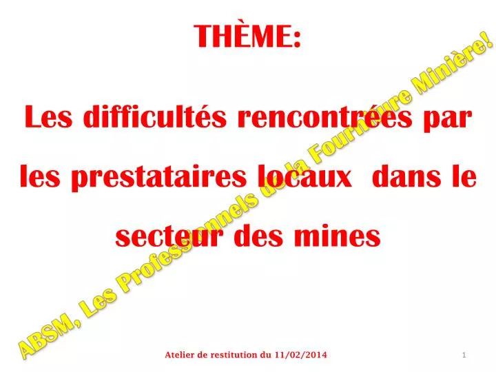 th me les difficult s rencontr es par les prestataires locaux dans le secteur des mines