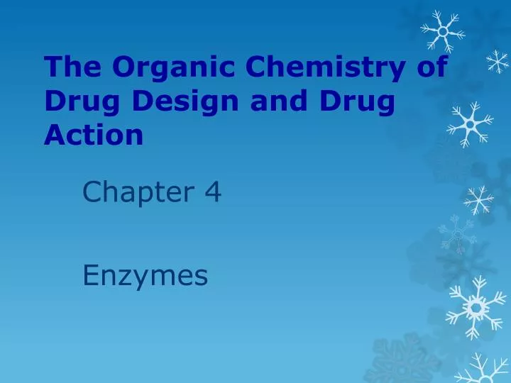 the organic chemistry of drug design and drug action