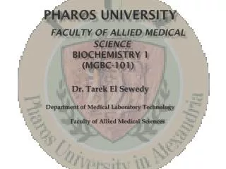 Pharos university Faculty of Allied Medical SCIENCE Biochemistry 1 ( MGBC-101 )