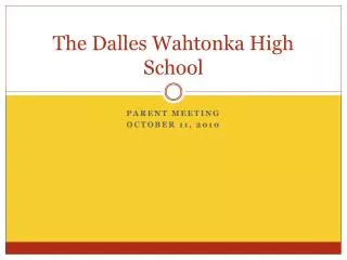 The Dalles Wahtonka High School