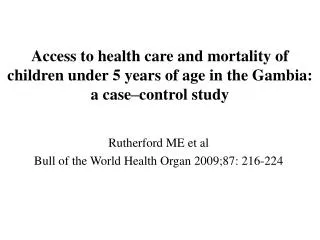 Rutherford ME et al Bull of the World Health Organ 2009;87: 216-224