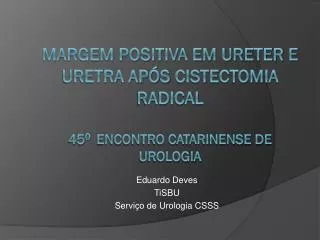 eduardo deves tisbu servi o de urologia csss
