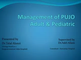 Management of PUJO Adult &amp; Pediatric