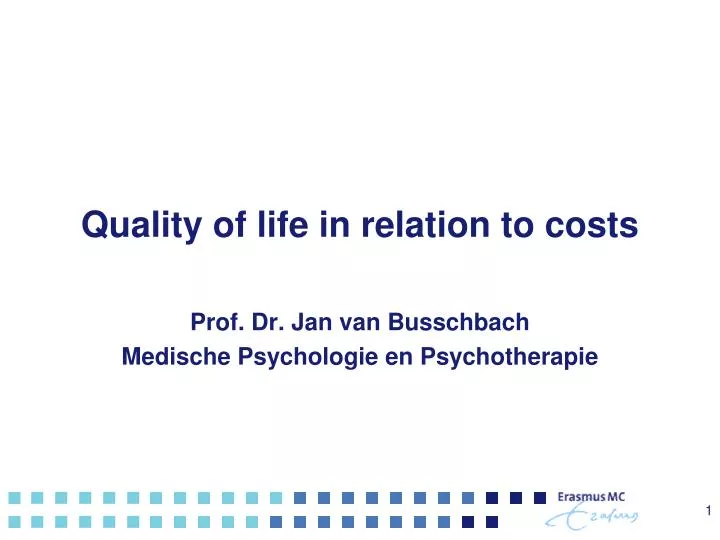 quality of life in relation to costs