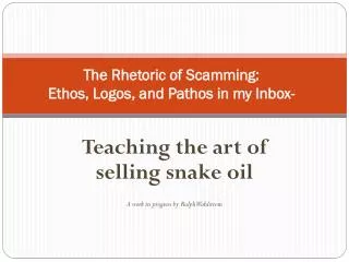 The Rhetoric of Scamming: Ethos, Logos, and Pathos in my Inbox-