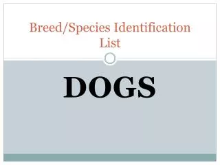 Breed/Species Identification List