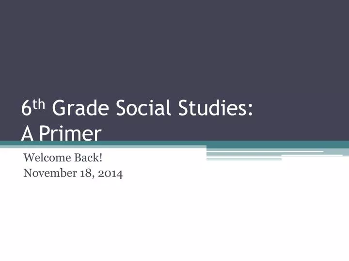 6 th grade social studies a primer