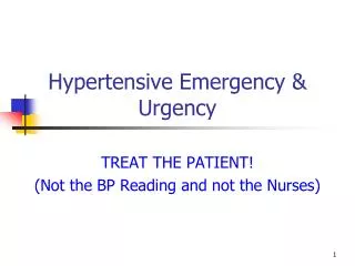 Hypertensive Emergency &amp; Urgency