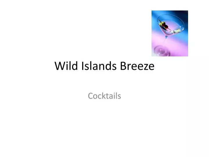 wild islands breeze
