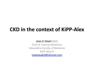 CKD in the context of KiPP -Alex