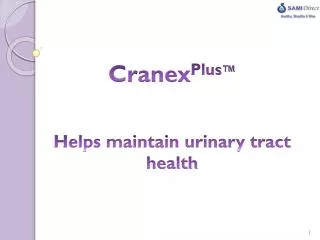 Cranex Plus ™ Helps maintain urinary tract health