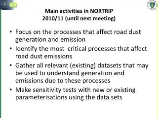 Main activities in NORTRIP 2010/11 ( until next meeting)