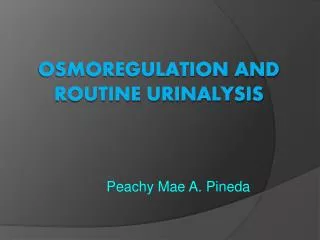 Osmoregulation and Routine Urinalysis