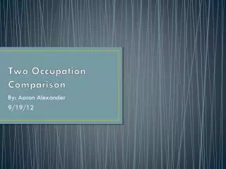 Two Occupation Comparison