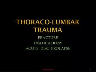 Thoraco-lumbar trauma
