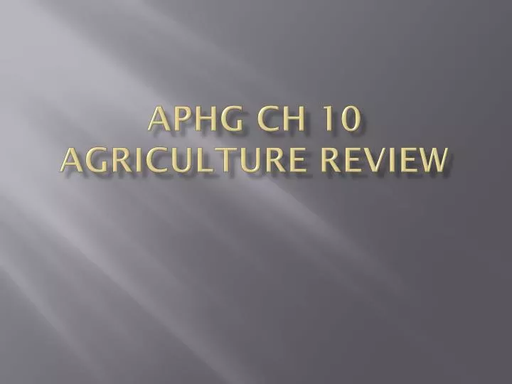 aphg ch 10 agriculture review