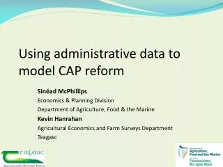 Using administrative data to model CAP reform