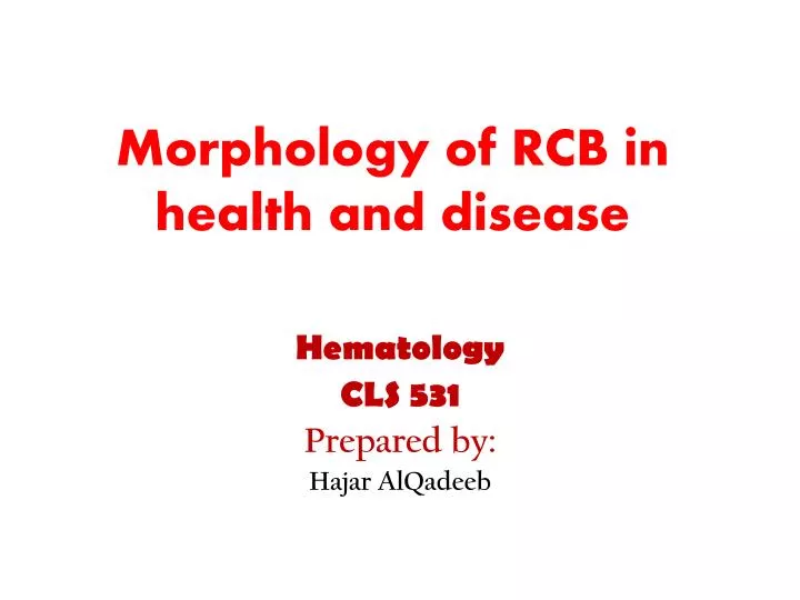 morphology of rcb in health and disease