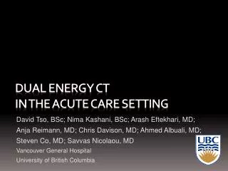 Dual energy Ct in the acute care setting