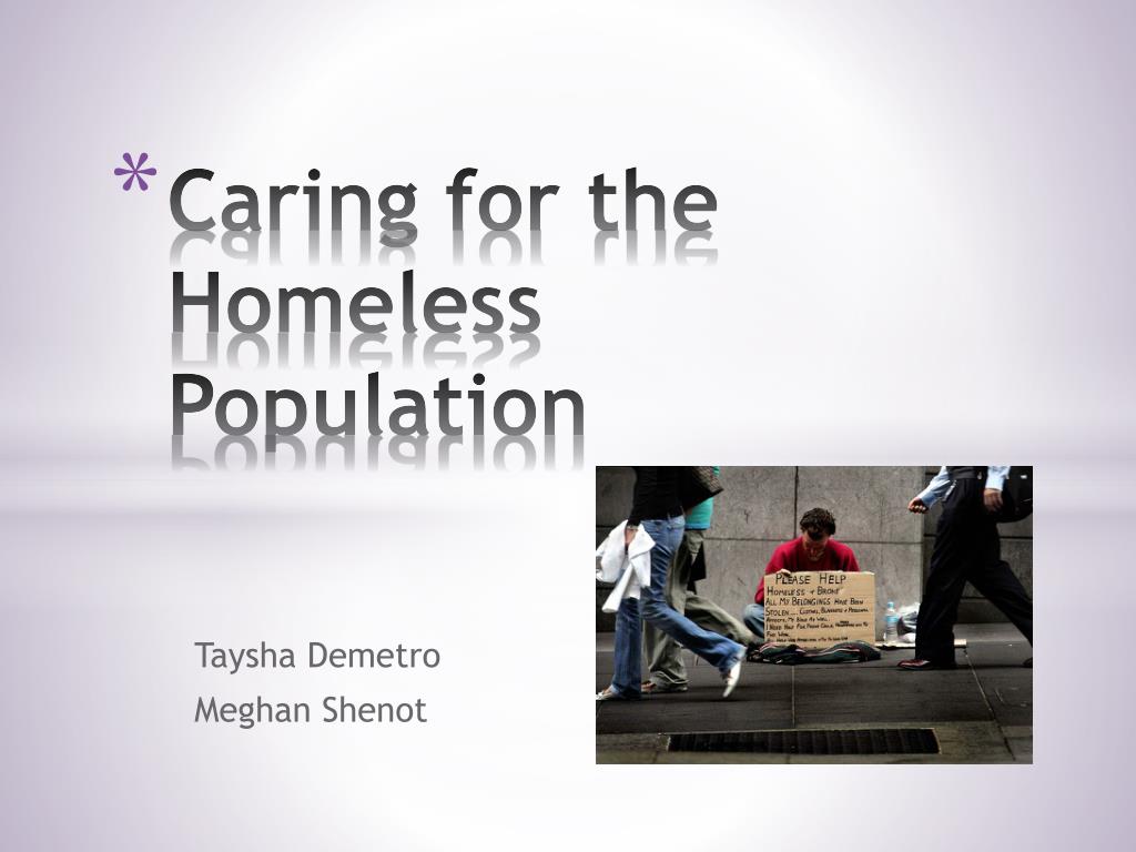 PPT - Caring for the Homeless Population PowerPoint Presentation, free ...