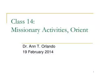 Class 14: Missionary Activities, Orient