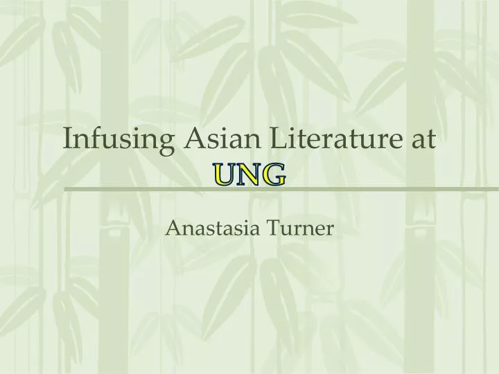 infusing asian literature at ung