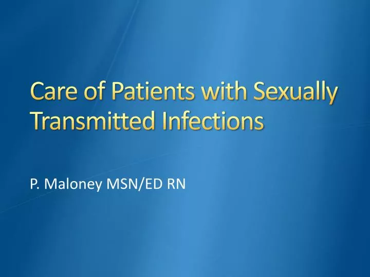 care of patients with sexually transmitted infections
