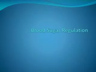 Blood Sugar Regulation