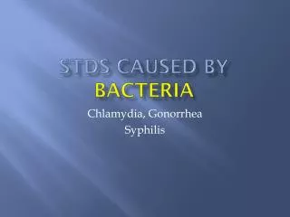 STDs caused by Bacteria