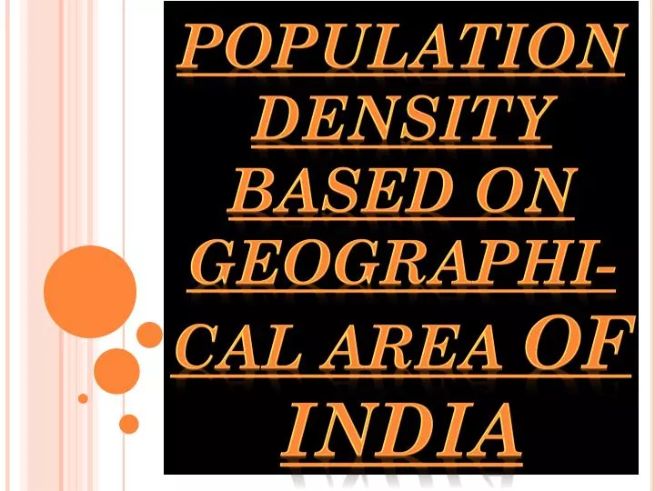 population density based on geographi cal area of india